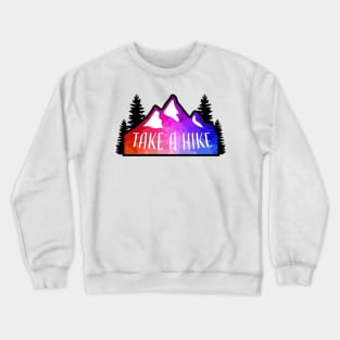 Geometric Colorful Mountain Take a Hike Crewneck Sweatshirt